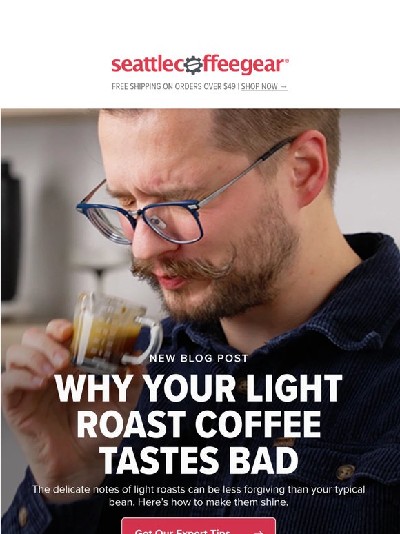 So your fancy light roast tastes… Bad. Here’s why!