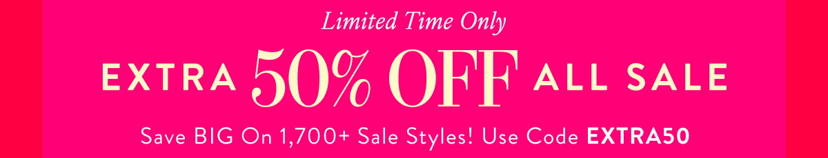 Extra 50% Off All Sale with code EXTRA50