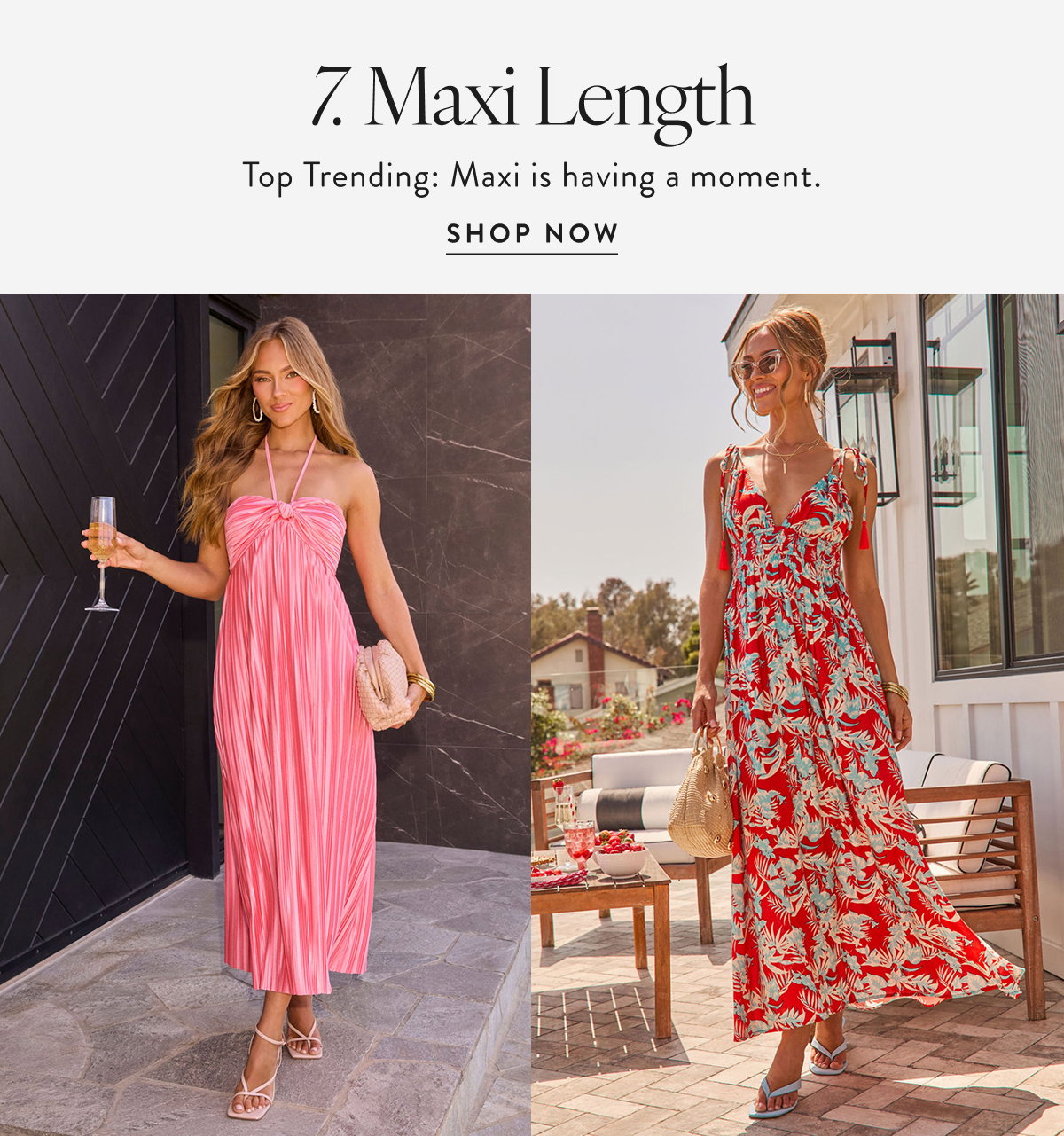 Maxi Dresses. Shop Now