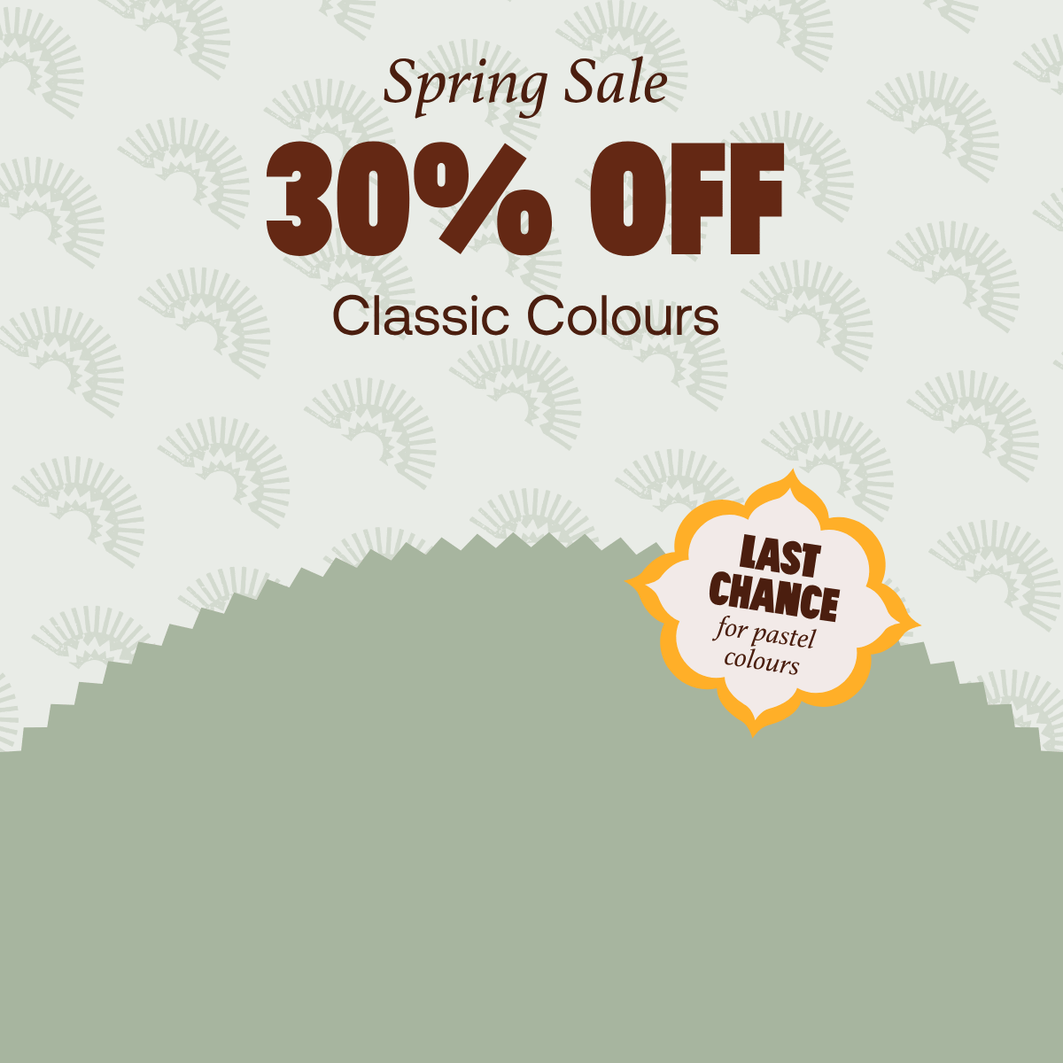 30% OFF Classic Colours - last chance for pastel