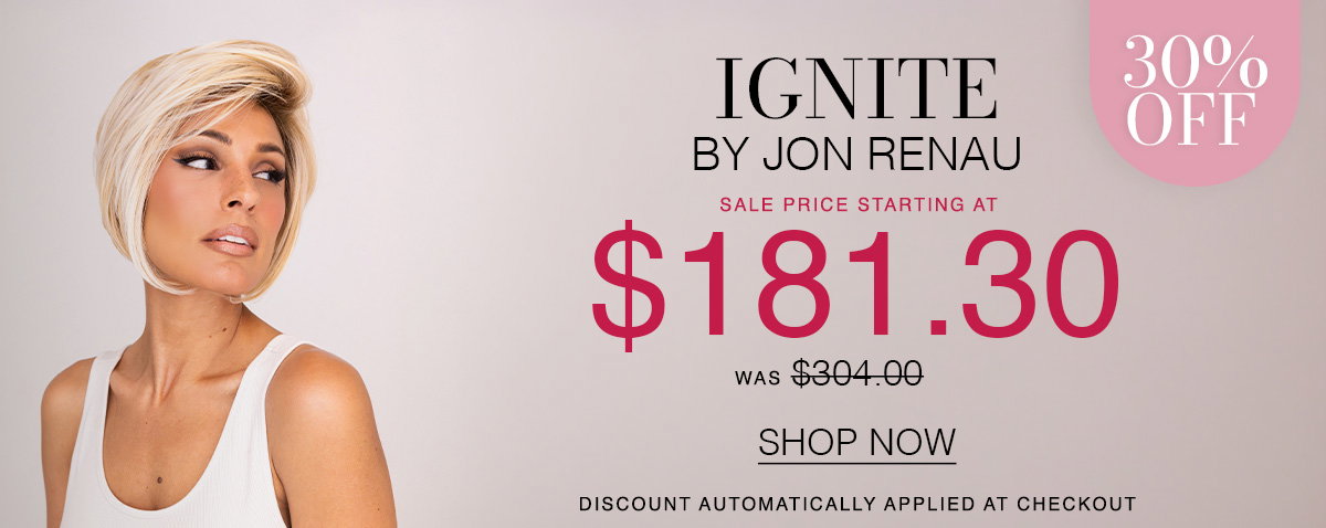 Ignite by Jon Renau 30% OFF. Price starting at $181.30. Shop now