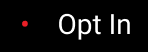 Opt In