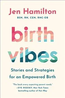 Birth Vibes, by Jen Hamilton