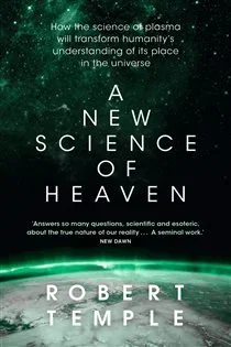 A New Science of Heaven, by Robert Temple