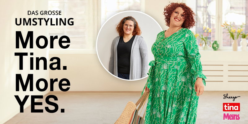 Die Abbildung zeigt ein Vorher-Nachher-Foto der Kundin. Sie trägt ein grünes Maxikleid mit filigranem, floralem Alloverdruck. Daneben folgender Text: Das grosse Umstyling. More Tina, More YES, sowie die Logos von Sheego, TINA und Meins