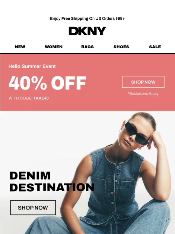 Denim, All Summer Long | 40% Off With Code: TAKE40