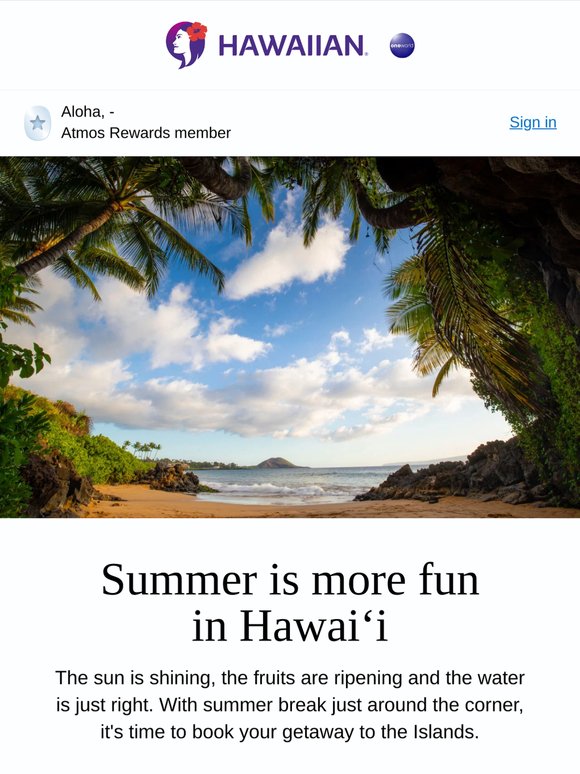 It’s a great time for a Hawai‘i getaway