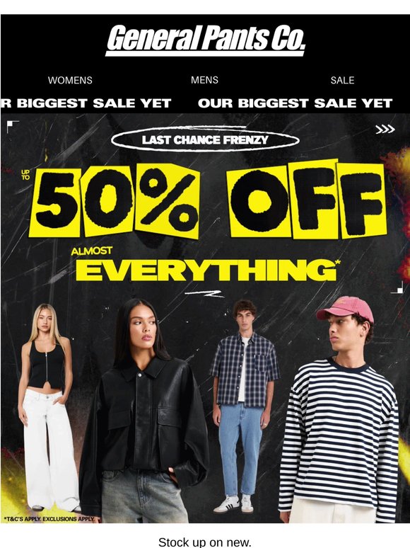 UP TO 50% OFF* LAST CHANCE FRENZY