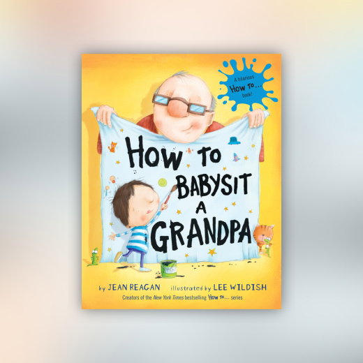 How to Babysit a Grandpa