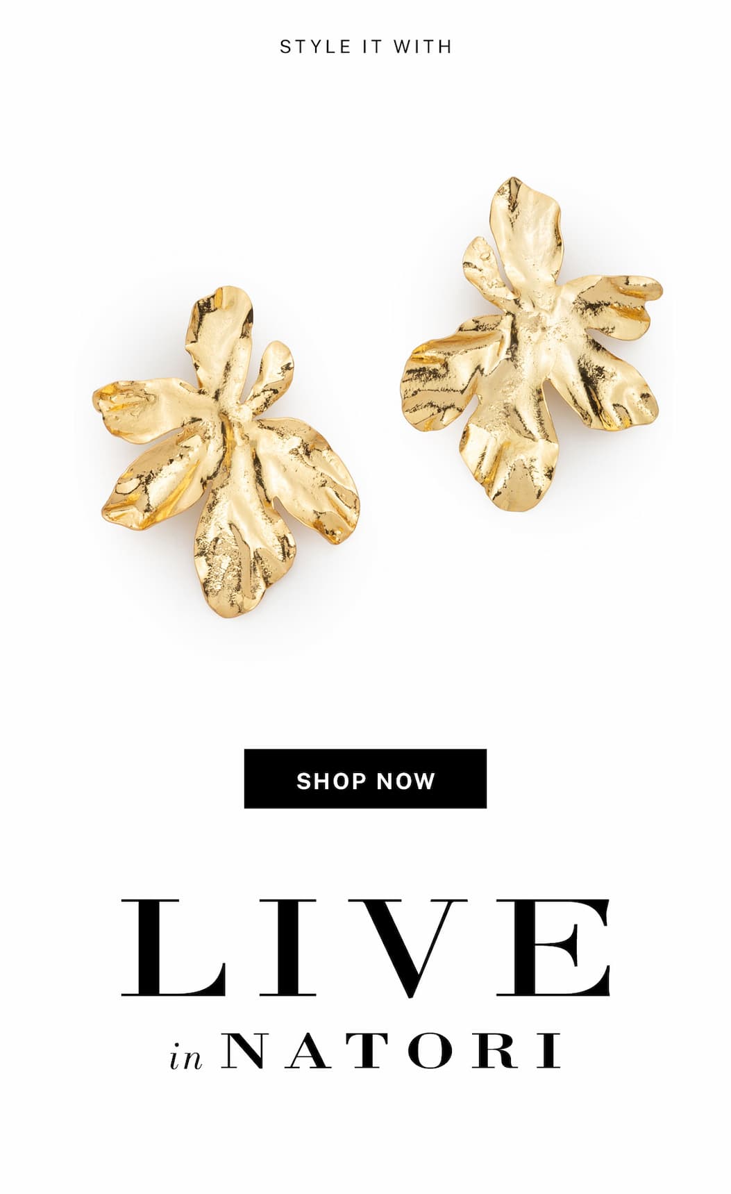 Wear it with earrings. 