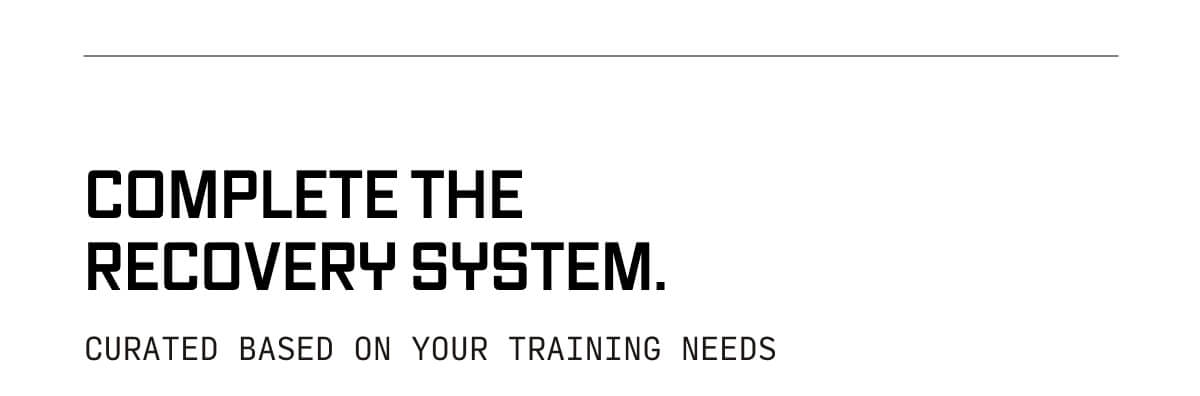 COMPLETE THE RECOVERY SYSTEM.