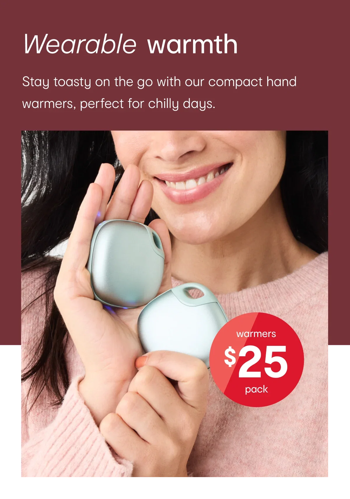 Hand warmers $25pk.