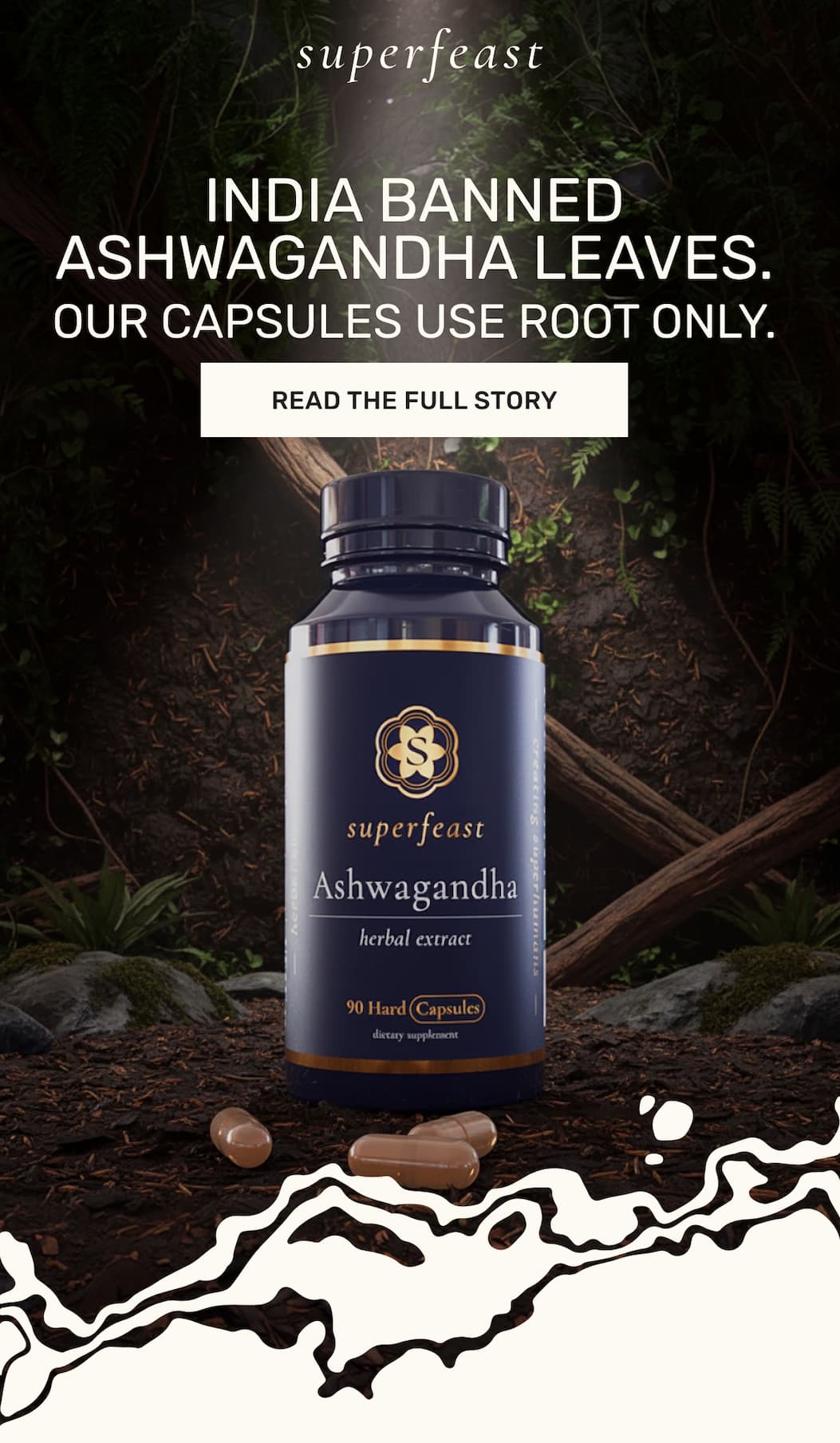 INDIA BANNED ASHWAGANDHA LEAVES. OUR CAPSULES USE ROOT ONLY. | READ THE FULL STORY