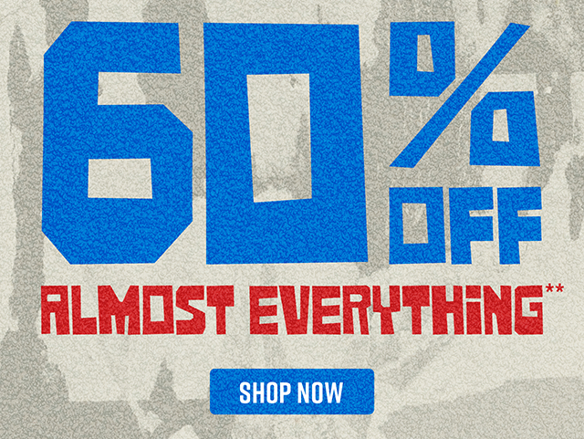 Major Weekend Sale. 30 Percent to 60 Percent Off Almost Everything. Exclusions Apply. Shop Now