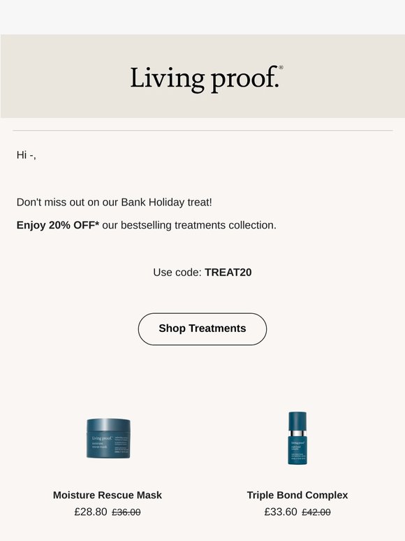 Bank holiday offer: 20% OFF treatments*