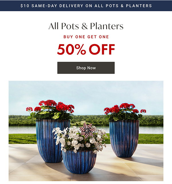 All Pots & Planters - BOGO 50% OFF - Shop Now