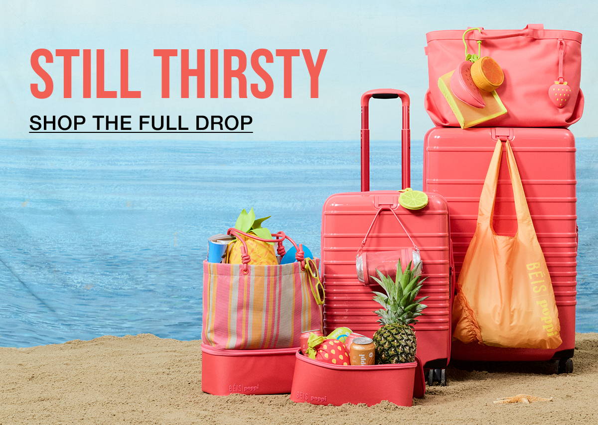 Still thirsty? Shop the full drop