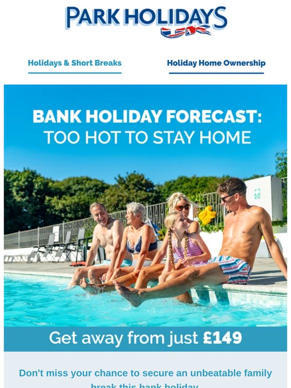 Bank Holiday forecast: Too hot to stay home!