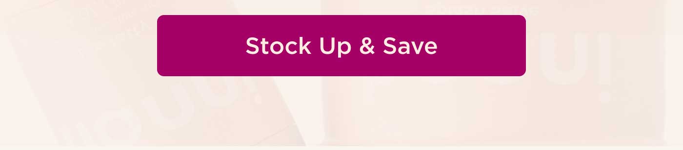 STOCK UP & SAVE  
