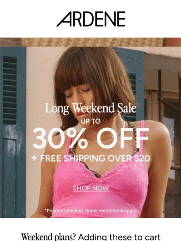 LONG WEEKEND SALE STARTS NOW!