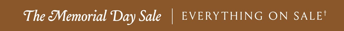 The Memorial Day Sale | Everything On Sale
