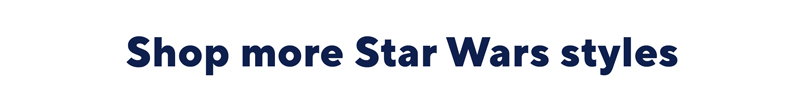 Shop more Star Wars styles