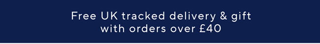 Free UK tracked delivery & gift with orders over £40