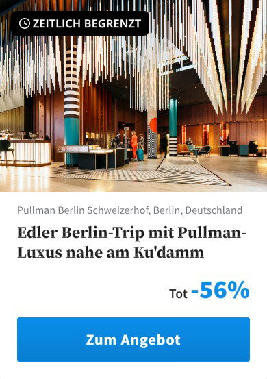Edler Berlin-Trip mit Pullman-Luxus nahe am Ku'damm