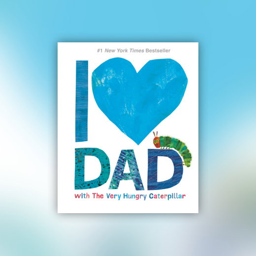 I Love Dad with The Very Hungry Caterpillar
