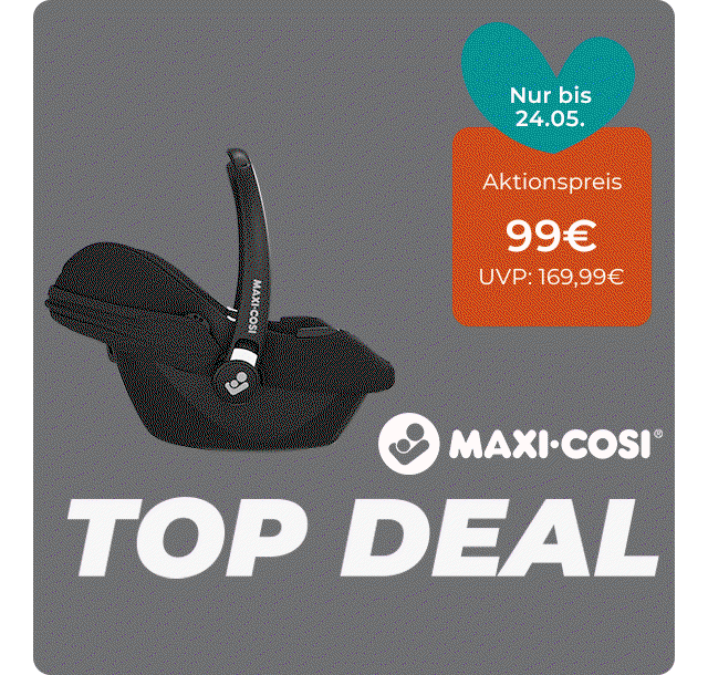 Top Deal Maxi-Cosi: Aktionspreis 99€