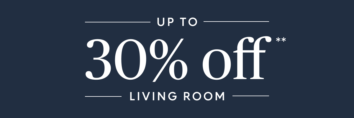 Living room up to 30% off