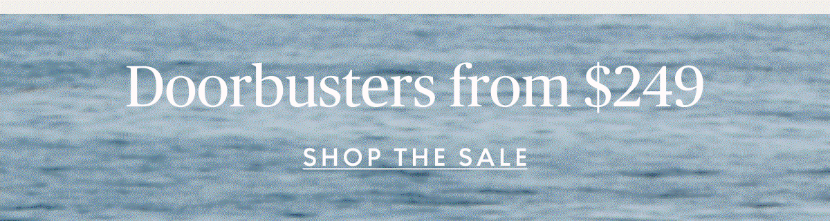 Doorbusters starting at $249