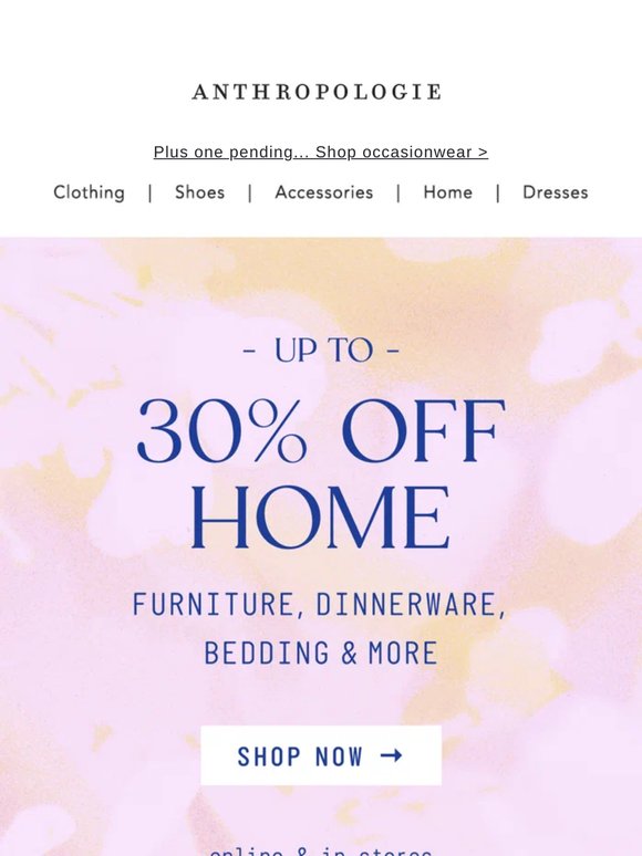 Up to 30% Off Home is HERE