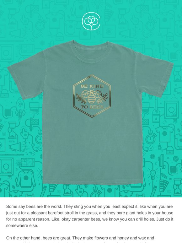 Shirt Club #017: Be Kind to Bees by Jenny Tiffany