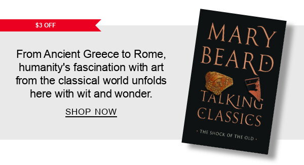 $3 Off From Ancient Greece to Rome, humanity's fascination with art from the classical world unfolds here with wit and wonder. | SHOP NOW