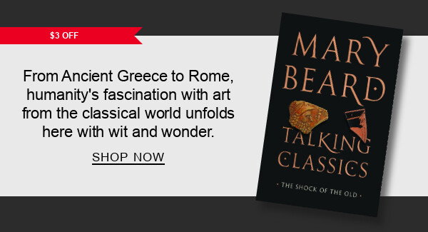 $3 Off From Ancient Greece to Rome, humanity's fascination with art from the classical world unfolds here with wit and wonder. | SHOP NOW