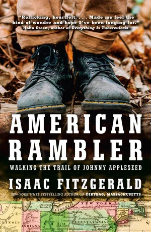 Book | American Rambler: Walking the Trail of Johnny Appleseed By Isaac Fitzgerald.