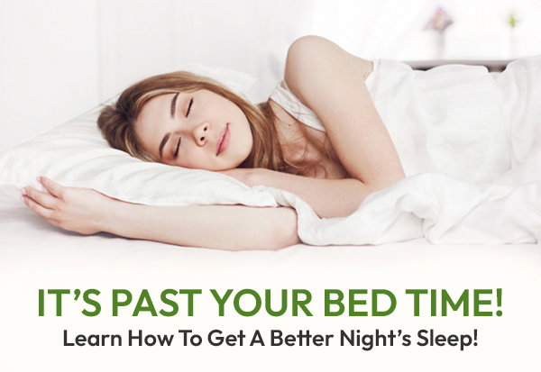 It's Post Your Bed Time! - Learn How To Get A Better Night's Sleep!