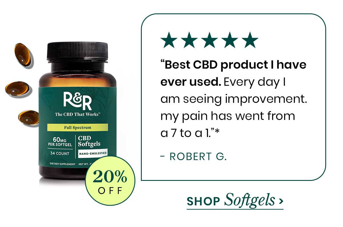20% Off. 60mg Multifunctional CBD Softgels. “Best CBD product I have ever used. . Every day I am seeing improvement. my pain has went from a 7 to a 1.”* - Robert G. Shop Softgels >