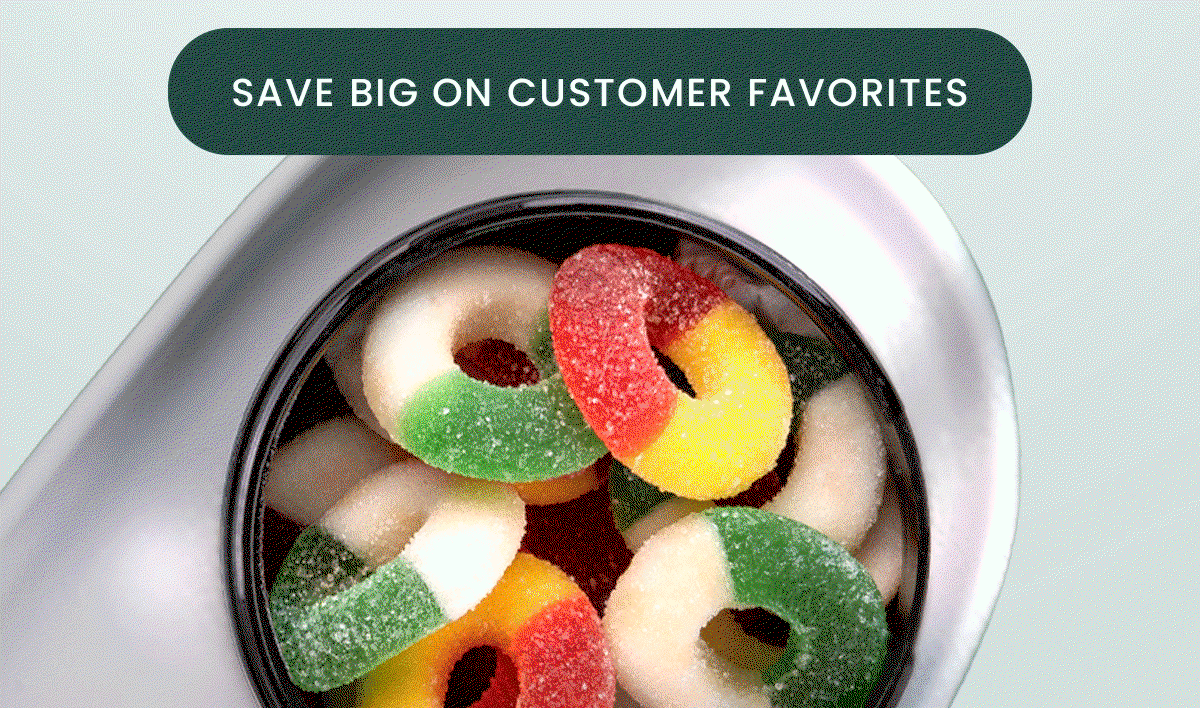 Save Big on Customer Favorites