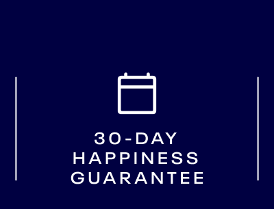 30-Day Happiness Guarantee