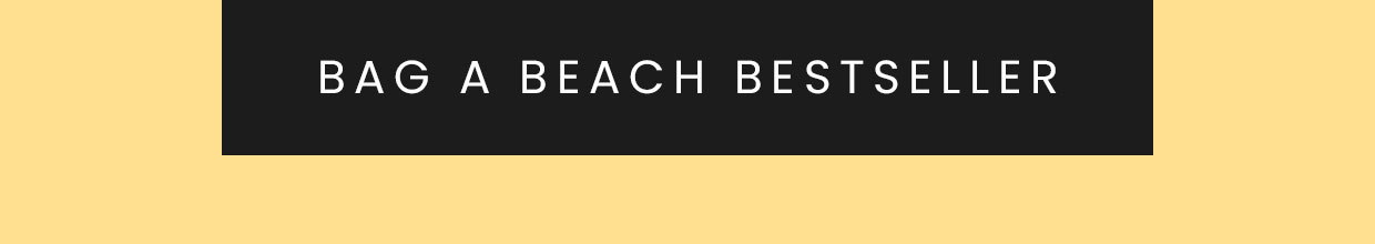 BAG A BEACH BESTSELLER
