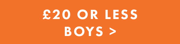 £20 or less boys 