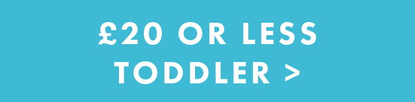 £20 or less toddler