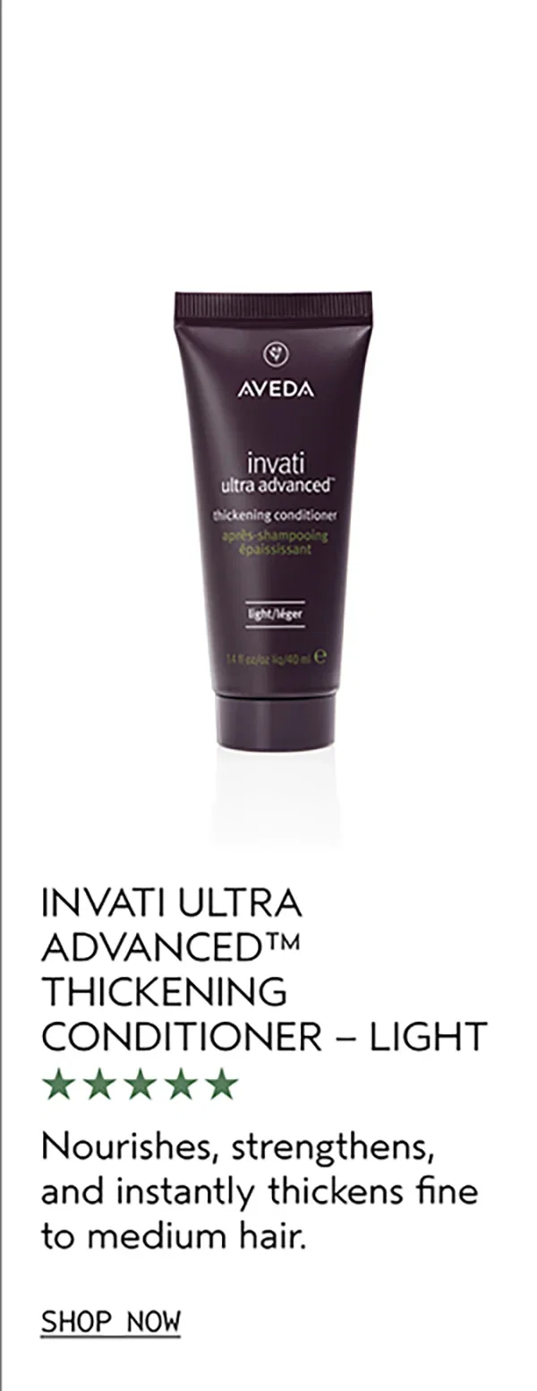 INVATI ULTRA ADVANCED™ THICKENING CONDITIONER – LIGHT | Nourishes, strengthens, and instantly thickens fine to medium hair. | SHOP NOW
