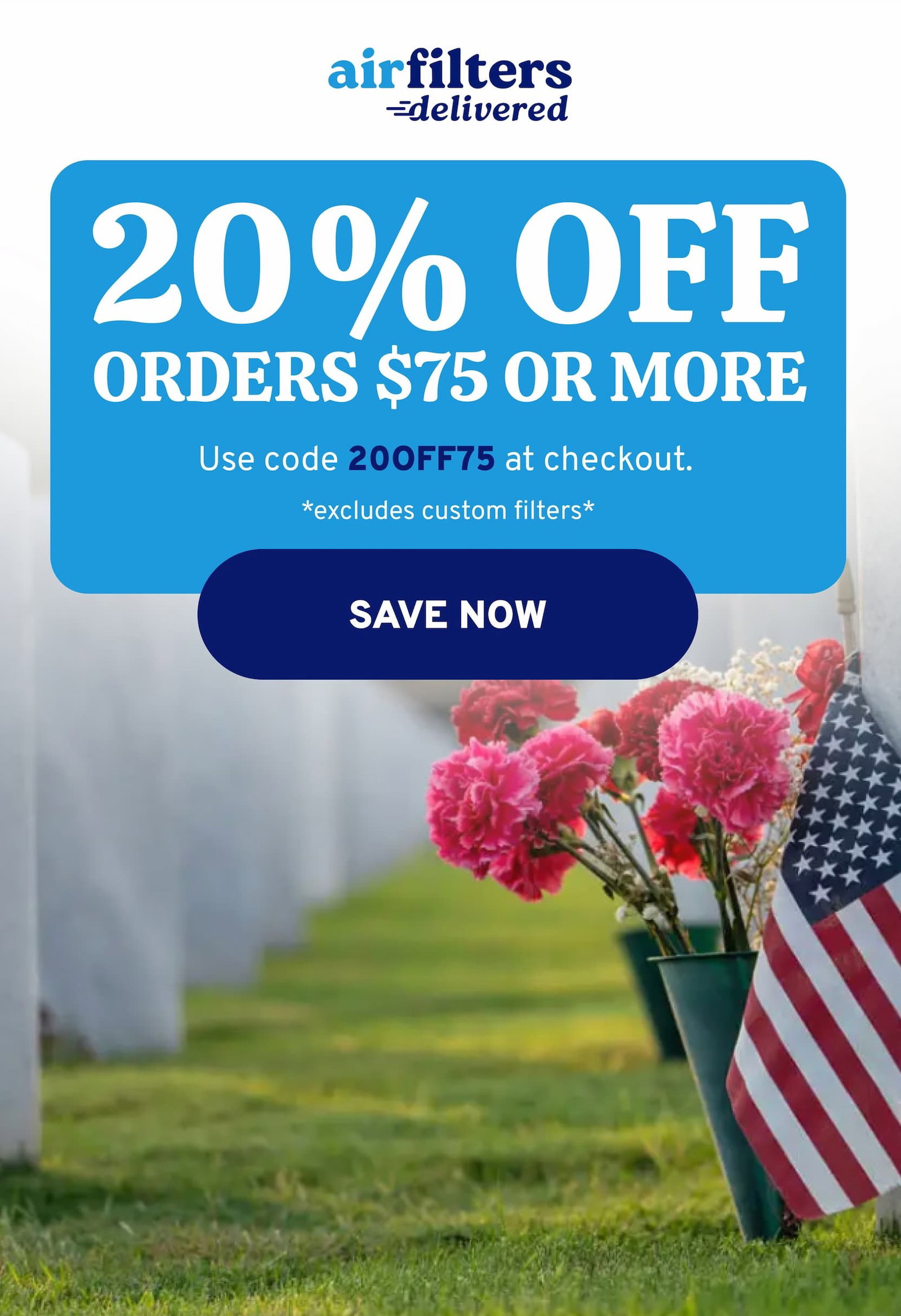 Memorial Day Sale: 20% OFF Orders $75+