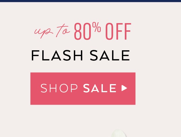 Up To 80% Off Flash Sale
