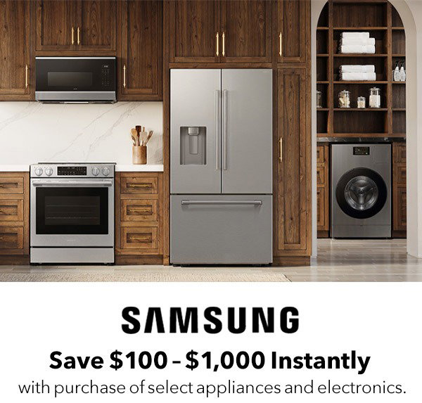 Samsung — Save $100 - $1,000 Instantly with the purchase of select appliances and electronics.