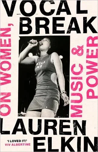 Vocal Break by Lauren Elkin