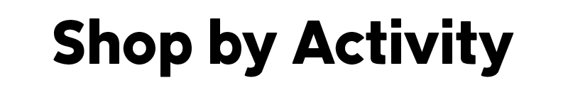 Shop by Activity